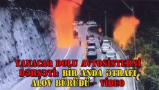 Yanacaq dolu avtosisterni dəhşəti: bir anda ətrafı alov bürüdü - VİDEO