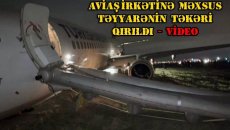 “Turkish Airlines” aviaşirkətinə məxsus təyyarənin təkəri qırıldı - VİDEO