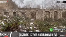 Üzeyir Hacıbəylinin Şuşadakı evi  - VİDEO